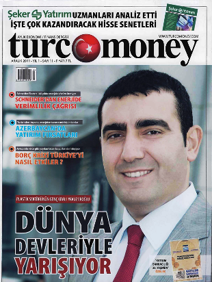 Turcomoney Aylık Ekonomi ve Finans Dergisinin Kapak Konusu Yavuz Eroğlu