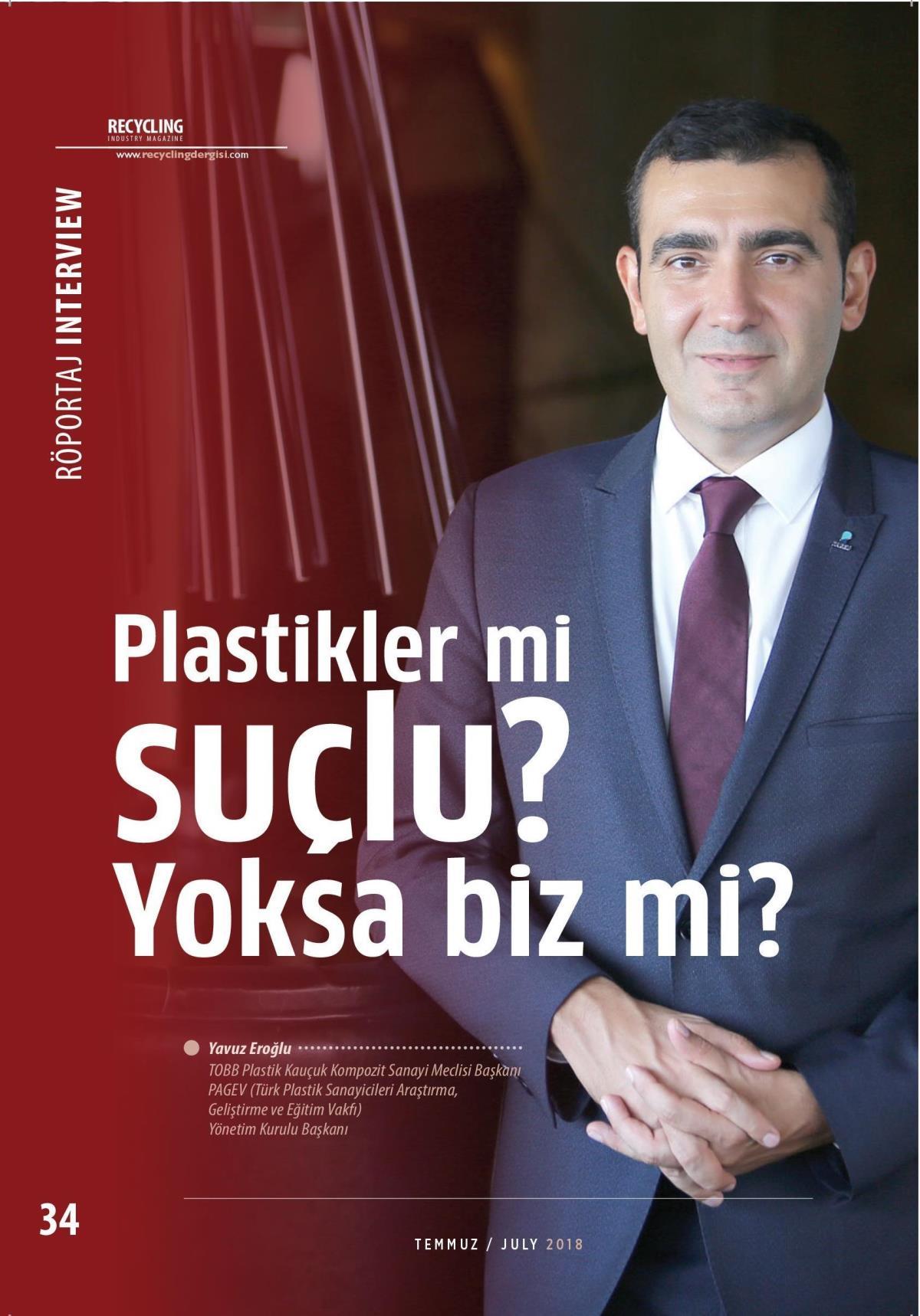 Yönetim Kurulu Başkanımız ve Genel Müdürümüz Yavuz Eroğlu’nun Recycling Industry dergisinin 130. sayısında plastik ile ilgili görüşlerini paylaştığı röportajı;